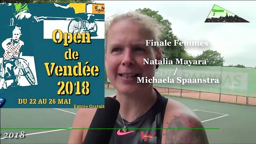 Open De Vendée Tennis-Fauteuil 2018: Finale gagnée par Michaela Spaanstra contre Natalia Mayara 